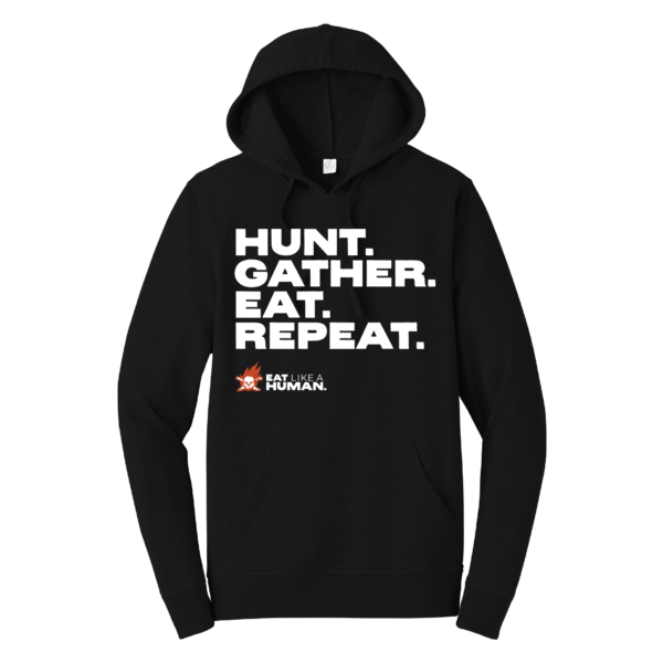 Hunt. Gather.Eat. Repeat sweatshirt